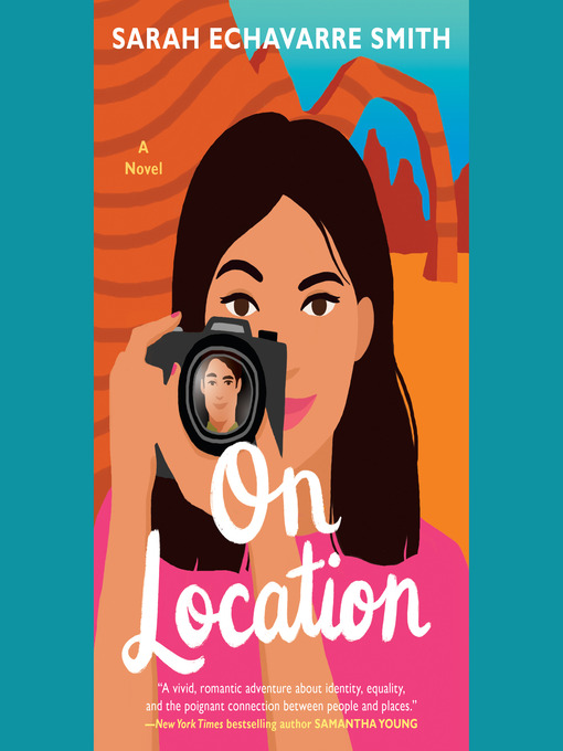 Title details for On Location by Sarah Echavarre Smith - Available